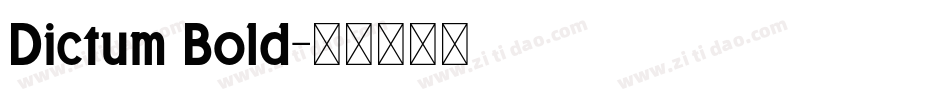 Dictum Bold字体转换